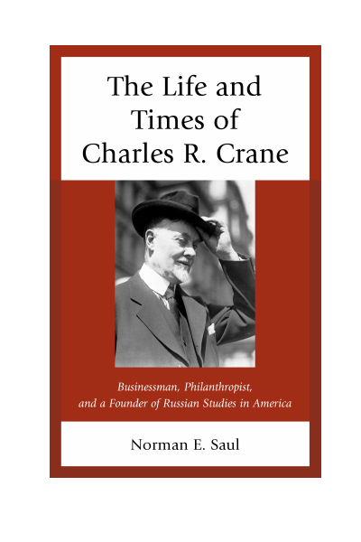 Cover of book: The Life and Times of Charles R. Crane, 1858-1939