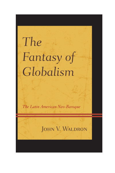 Cover of book: The Fantasy of Globalism