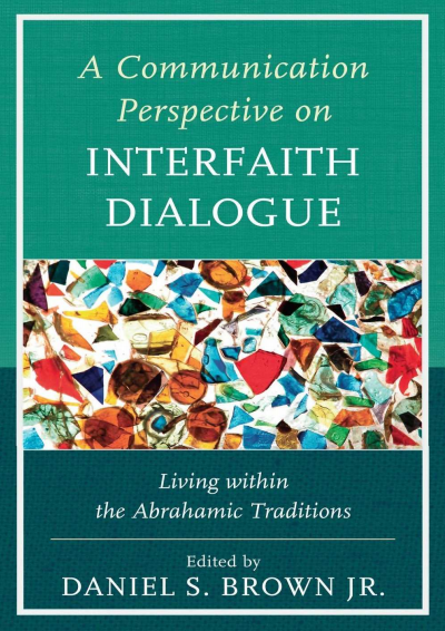 Cover des Buchs: A Communication Perspective on Interfaith Dialogue