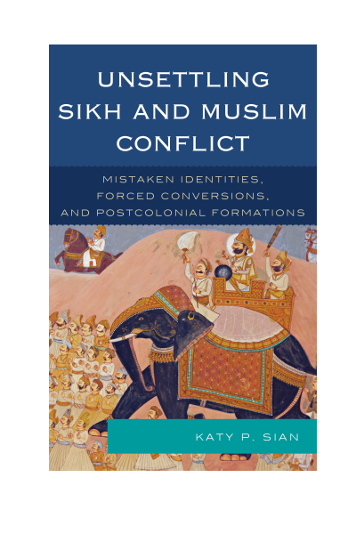 Cover des Buchs: Unsettling Sikh and Muslim Conflict