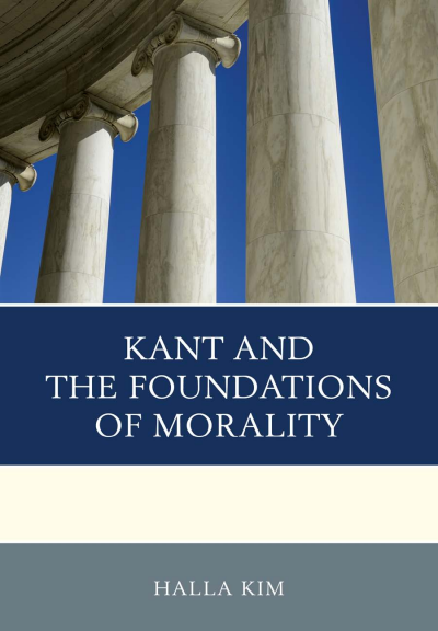 Cover of book: Kant and the Foundations of Morality