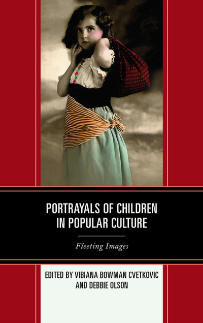 Cover of book: Portrayals of Children in Popular Culture