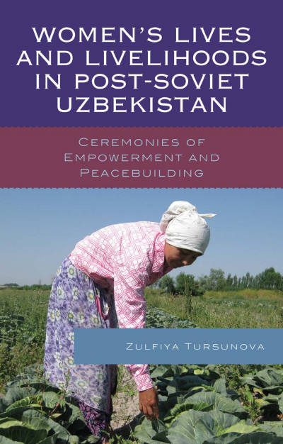 Cover of book: Women's Lives and Livelihoods in Post-Soviet Uzbekistan