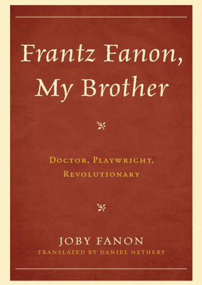 Cover des Buchs: Frantz Fanon, My Brother