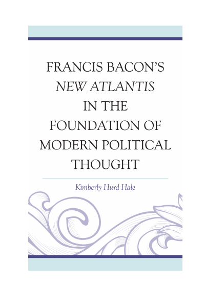 Cover of book: Francis Bacon's New Atlantis in the Foundation of Modern Political Thought