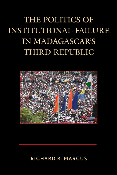 Cover des Buchs: The Politics of Institutional Failure in Madagascar's Third Republic