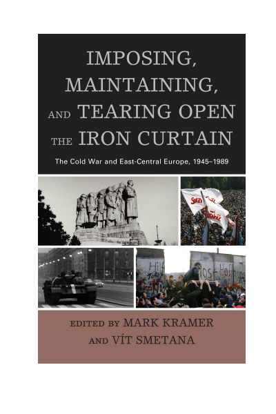 Cover of book: Imposing, Maintaining, and Tearing Open the Iron Curtain