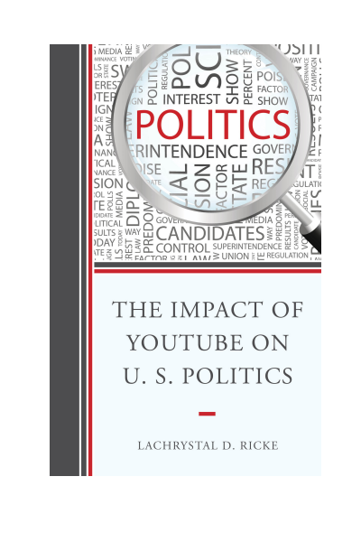 Cover of book: The Impact of YouTube on U. S. Politics