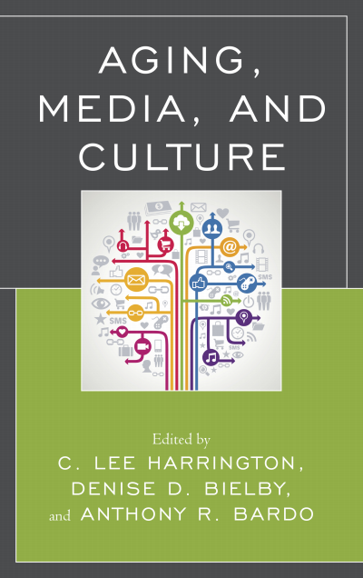 Cover of book: Aging, Media, and Culture