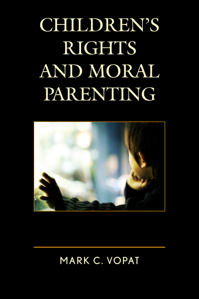 Cover of book: Children's Rights and Moral Parenting