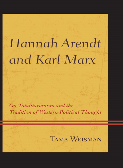 Cover of book: Hannah Arendt and Karl Marx