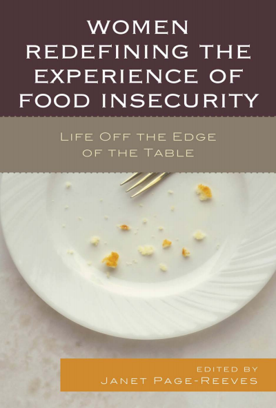 Cover of book: Women Redefining the Experience of Food Insecurity