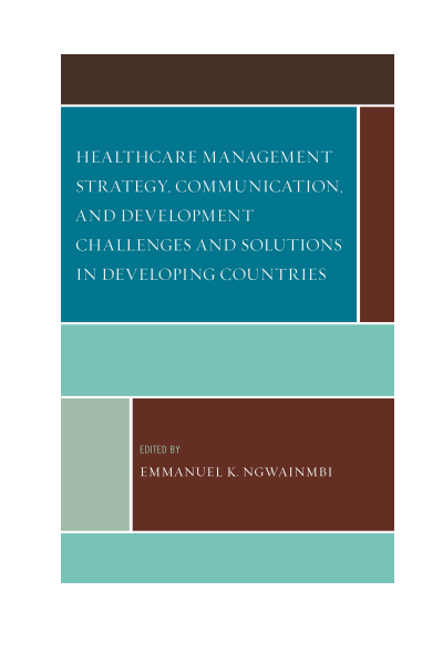 Cover des Buchs: Healthcare Management Strategy, Communication, and Development Challenges and Solutions in Developing Countries