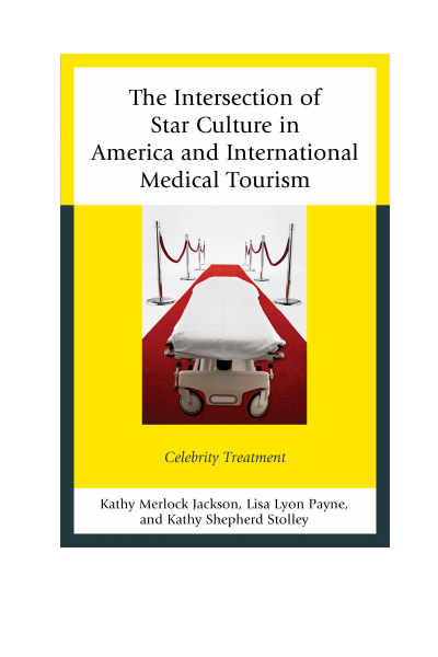 Cover des Buchs: The Intersection of Star Culture in America and International Medical Tourism