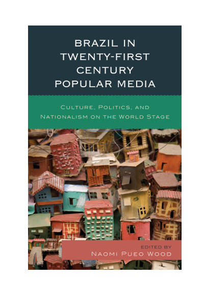 Cover des Buchs: Brazil in Twenty-First Century Popular Media
