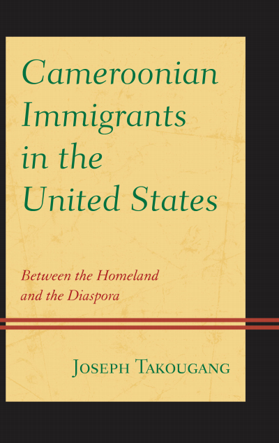 Cover of book: Cameroonian Immigrants in the United States