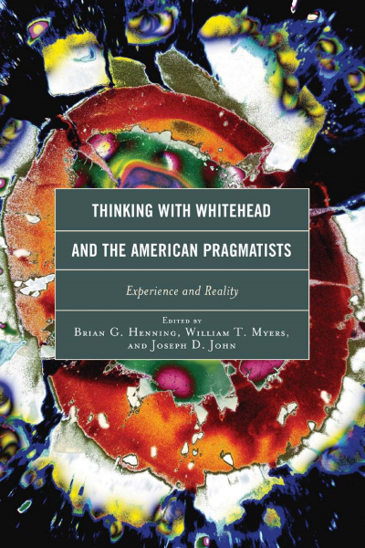 Cover of book: Thinking with Whitehead and the American Pragmatists