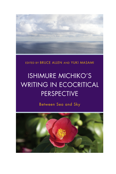 Cover of book: Ishimure Michiko's Writing in Ecocritical Perspective
