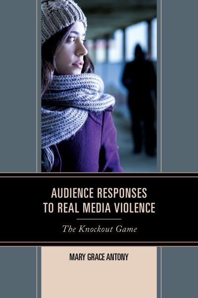 Cover of book: Audience Responses to Real Media Violence