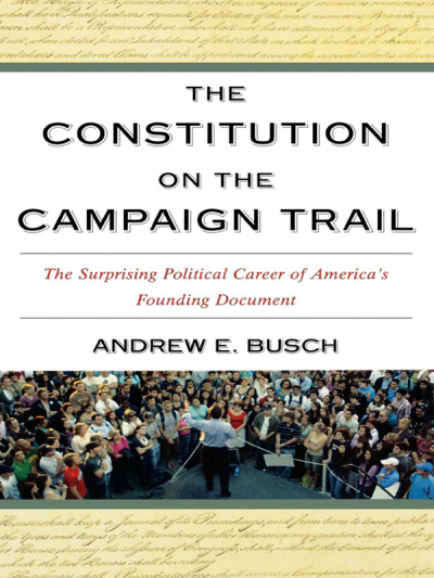 Cover des Buchs: The Constitution on the Campaign Trail
