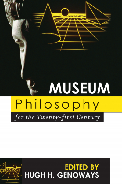 Cover of book: Museum Philosophy for the Twenty-First Century