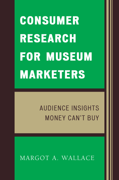 Cover des Buchs: Consumer Research for Museum Marketers