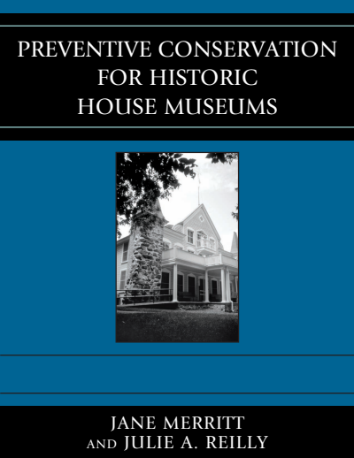 Cover des Buchs: Preventive Conservation for Historic House Museums