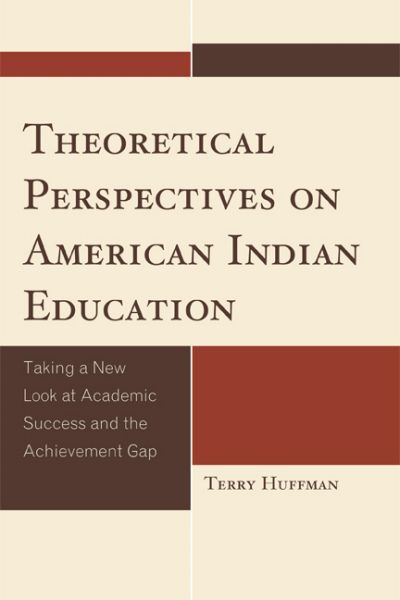 Cover of book: Theoretical Perspectives on American Indian Education