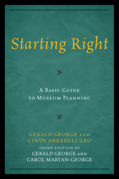 Cover des Buchs: Starting Right: A Basic Guide to Museum Planning