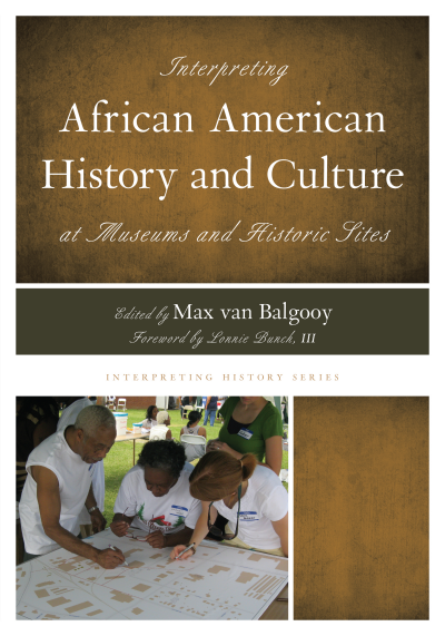 Cover of book: Interpreting African American History and Culture at Museums and Historic Sites