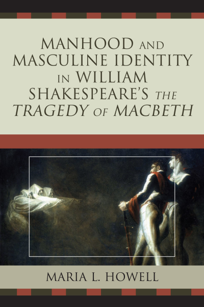 Cover des Buchs: Manhood and Masculine Identity in William Shakespeare's the Tragedy of Macbeth