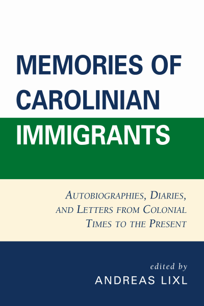 Cover of book: Memories of Carolinian Immigrants