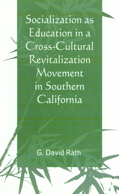 Cover des Buchs: Socialization As Education in a Cross-Cultural Revitalization Movement in Southern California