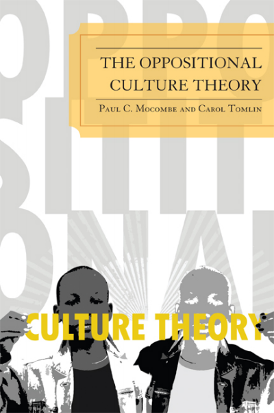 Cover of book: The Oppositional Culture Theory