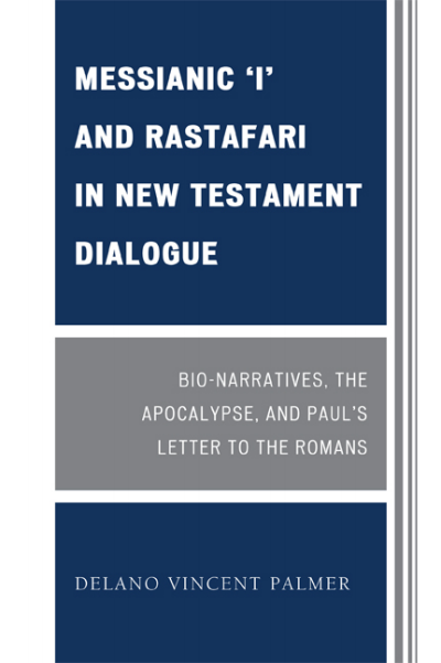 Cover des Buchs: Messianic 'I' and Rastafari in New Testament Dialogue