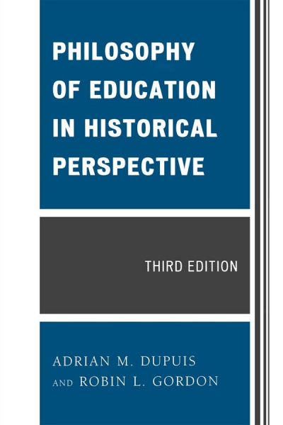 Cover of book: Philosophy of Education in Historical Perspective
