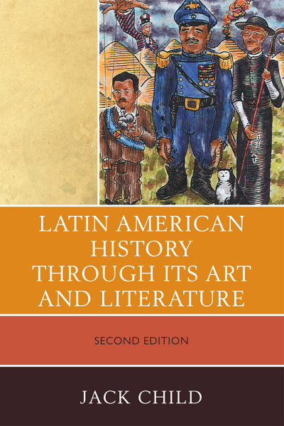 Cover of book: Latin American History Through Its Art and Literature