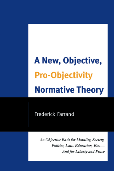Cover des Buchs: A New, Objective, Pro-Objectivity Normative Theory