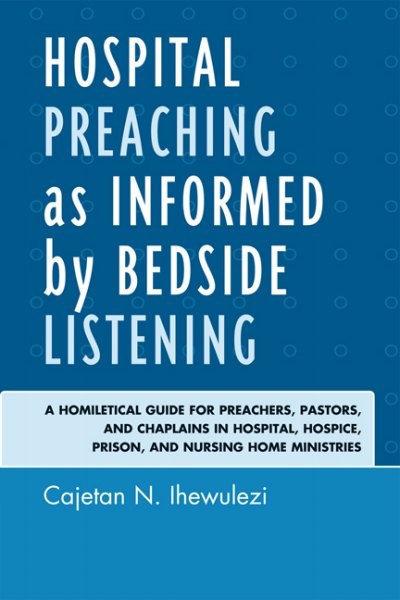 Cover des Buchs: Hospital Preaching As Informed by Bedside Listening