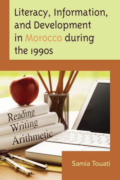 Cover of book: Literacy, Information, and Development in Morocco During The 1990s