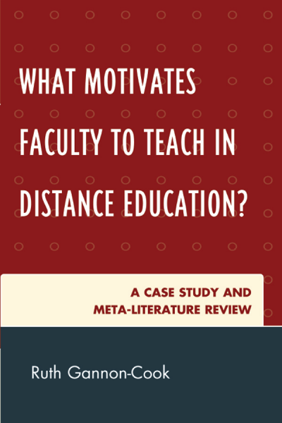 Cover of book: What Motivates Faculty to Teach in Distance Education?