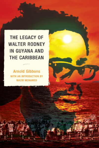 Cover of book: The Legacy of Walter Rodney in Guyana and the Caribbean