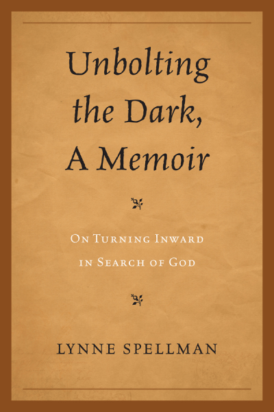 Cover of book: Unbolting the Dark, a Memoir