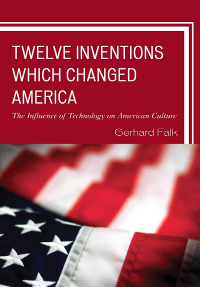 Cover of book: Twelve Inventions Which Changed America