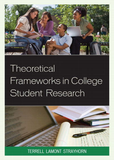 Cover of book: Theoretical Frameworks in College Student Research