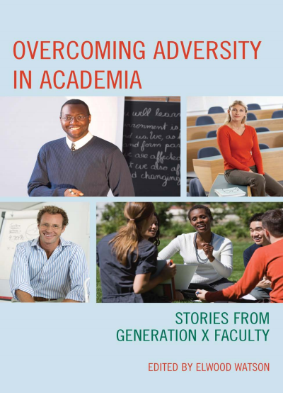 Cover of book: Overcoming Adversity in Academia