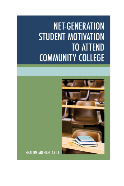 Cover of book: Net-Generation Student Motivation to Attend Community College