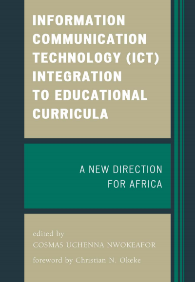 Cover of book: Information Communication Technology (ICT) Integration to Educational Curricula