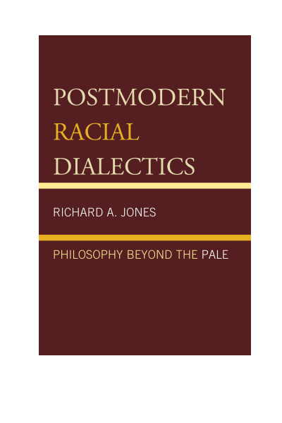Cover of book: Postmodern Racial Dialectics