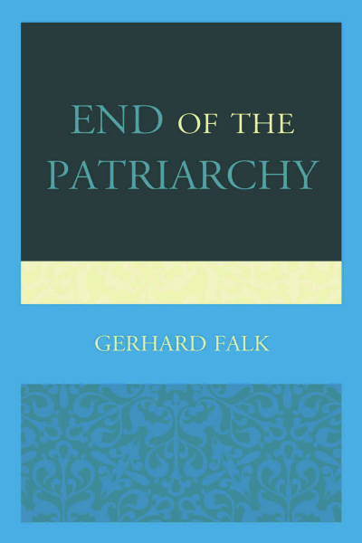 Cover of book: End of the Patriarchy